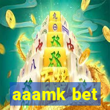 aaamk bet